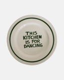 Studio Noticed - 'This kitchen is for dancing' plate - HAYGEN