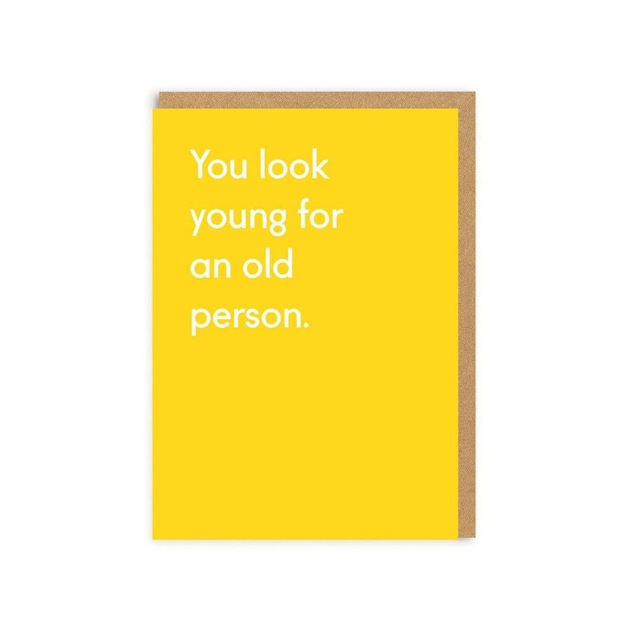You Look Young Card