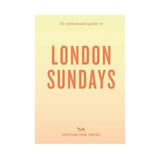 An Opinionated Guide to London Sundays - HAYGEN