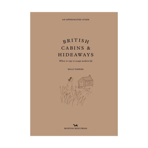BRITISH CABINS AND HIDEAWAY: AN OPINIONATED GUIDE - HAYGEN