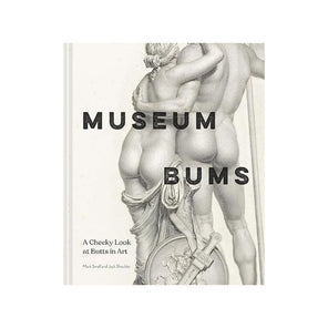Museum Bums: A Cheeky Look at Butts in Art Product Image