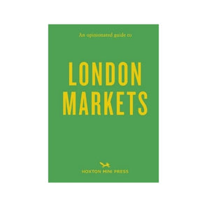 An Opinionated Guide to London Markets Product Image