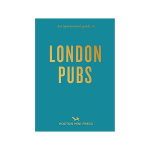 An Opinionated Guide to London Pubs - HAYGEN