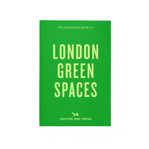 An Opinionated Guide to London Green Spaces - HAYGEN