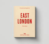 An opinionated guide to East London - HAYGEN
